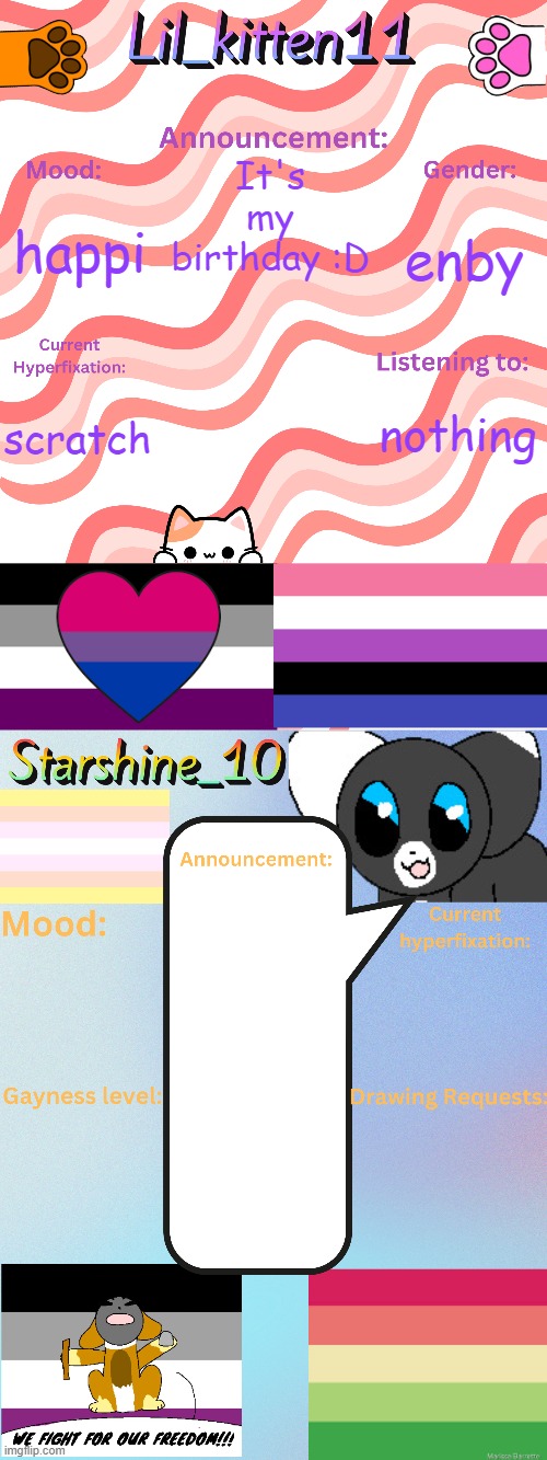 Lil_kitten11 and Starshine_10 updated temp | It's my birthday :D; happi; enby; nothing; scratch | image tagged in lil_kitten11 and starshine_10 updated temp | made w/ Imgflip meme maker