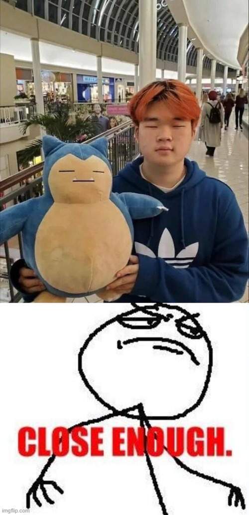 Meanwhile at the mall... | . | image tagged in memes,close enough,totally looks like,funny,stuffed animal | made w/ Imgflip meme maker