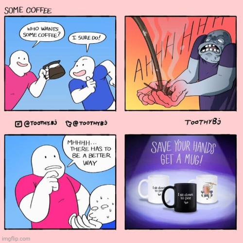 Mug | image tagged in mugs,mug,pee,coffee,comics,comics/cartoons | made w/ Imgflip meme maker