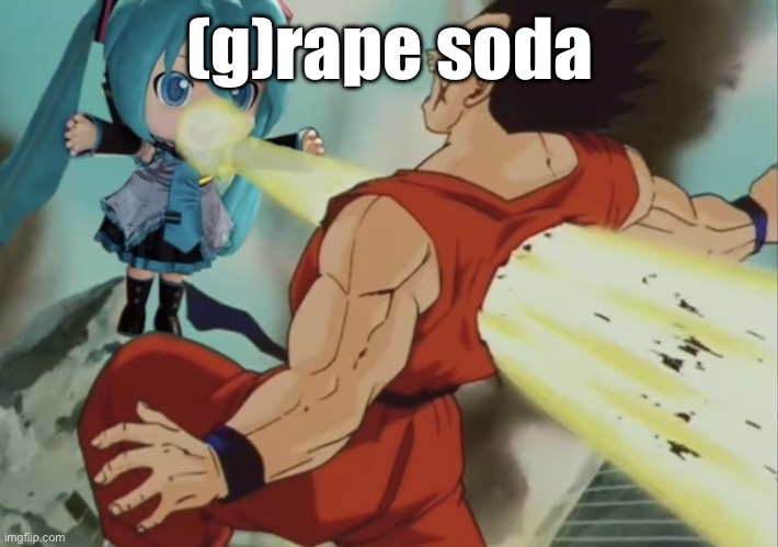 grape soda | (g)rape soda | made w/ Imgflip meme maker