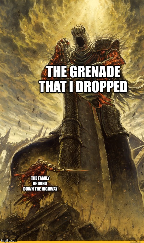 Average GTA occurrence | THE GRENADE THAT I DROPPED; THE FAMILY DRIVING  DOWN THE HIGHWAY | image tagged in giant vs man | made w/ Imgflip meme maker