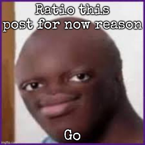 Bald Ksi | Ratio this post for now reason; Go | image tagged in bald ksi,msmg | made w/ Imgflip meme maker