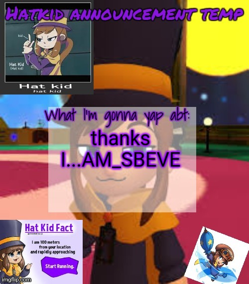 hat | thanks I...AM_SBEVE | image tagged in hat | made w/ Imgflip meme maker