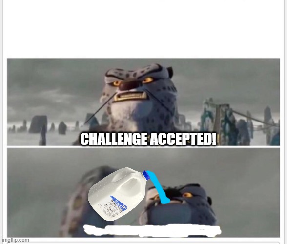 Finally! A worthy opponent! | CHALLENGE ACCEPTED! | image tagged in finally a worthy opponent | made w/ Imgflip meme maker