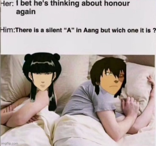 is it a ng or ang? | image tagged in avatar the last airbender,zuko,mai,anime,i bet he's thinking about other women,aang | made w/ Imgflip meme maker