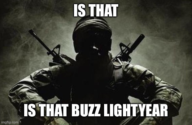 Is that Frieza? | IS THAT IS THAT BUZZ LIGHTYEAR | image tagged in is that frieza | made w/ Imgflip meme maker
