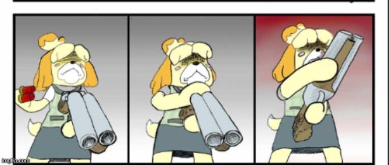 Isabelle load shotgun | image tagged in isabelle load shotgun | made w/ Imgflip meme maker