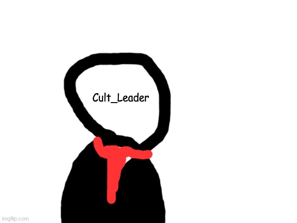 me in (poorly drawn) suit. | Cult_Leader | image tagged in communism | made w/ Imgflip meme maker