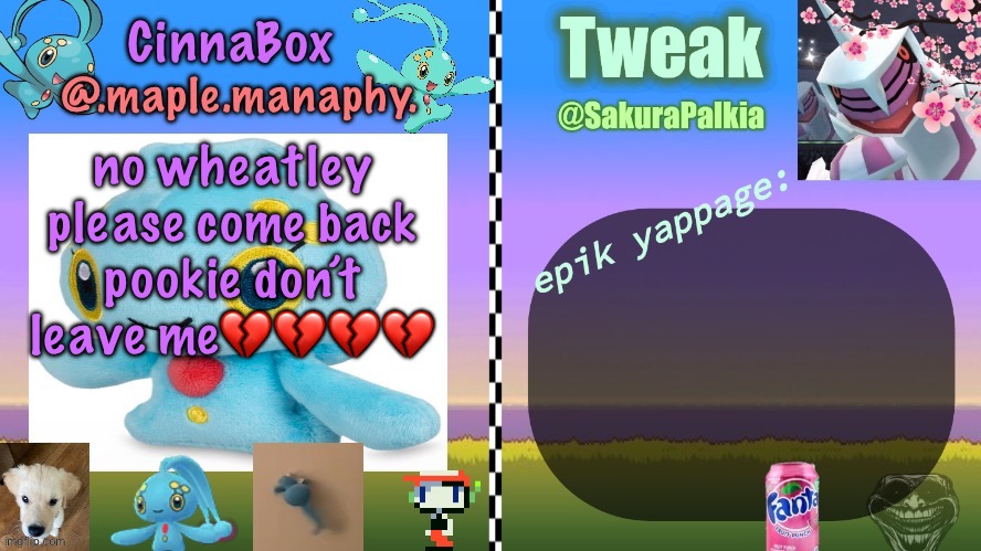 CinnaBox and Tweak shared temp | no wheatley please come back pookie don’t leave me💔💔💔💔 | image tagged in cinnabox and tweak shared temp | made w/ Imgflip meme maker