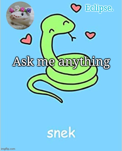 Look guys I'm very original | Ask me anything | image tagged in h | made w/ Imgflip meme maker