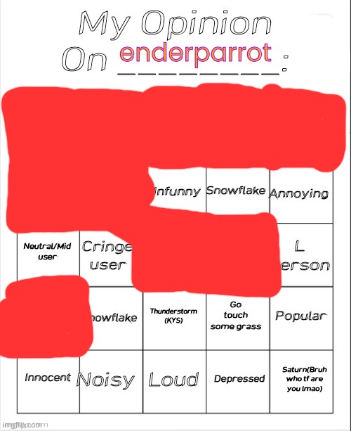 My Opinion On ________: Bingo by Andika V2 | enderparrot | image tagged in my opinion on ________ bingo by andika v2 | made w/ Imgflip meme maker