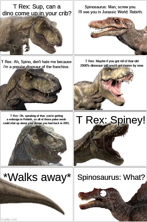 T Rex roasts Spinosaurus.mp3 | image tagged in comic,jurassic park,jurassic world,jurassic park/world | made w/ Imgflip meme maker