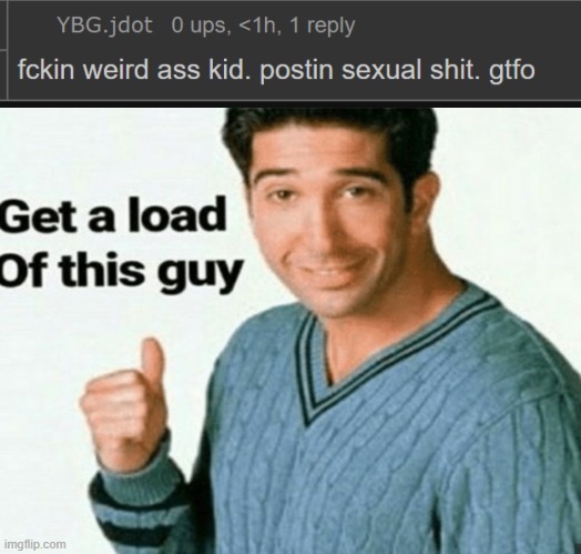 mr tough guy | image tagged in get a load of this guy | made w/ Imgflip meme maker