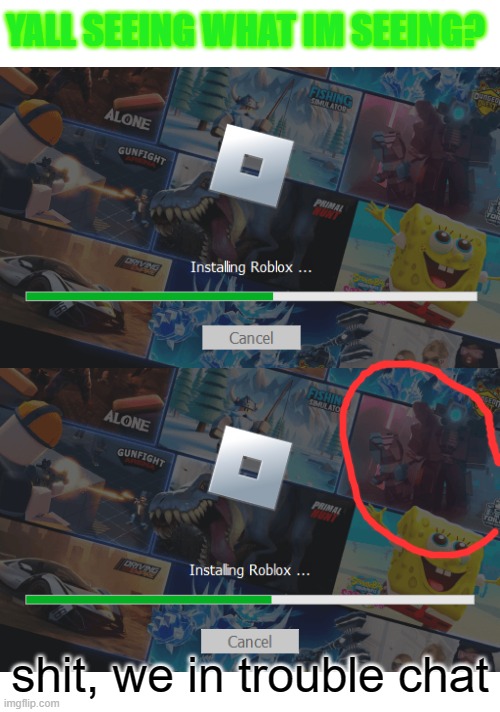 aint no fucking way this real | YALL SEEING WHAT IM SEEING? shit, we in trouble chat | image tagged in roblox,roblox meme,skibidi toilet,skibidi toilet sucks,why are you reading this | made w/ Imgflip meme maker