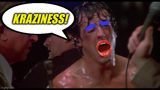 Rocky | KRAZINESS! | image tagged in rocky | made w/ Imgflip meme maker