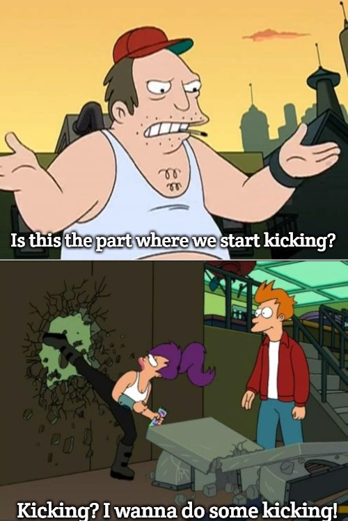 Kickin' It Old Skool | Is this the part where we start kicking? Kicking? I wanna do some kicking! | image tagged in sal,kicking | made w/ Imgflip meme maker