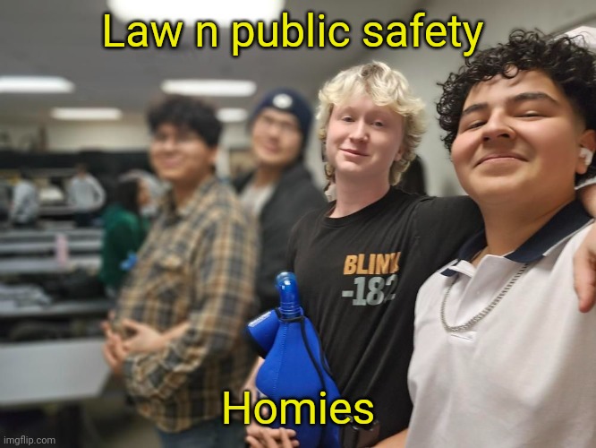 Imagine being the lightest (weight AND  color) in the friend group | Law n public safety; Homies | made w/ Imgflip meme maker