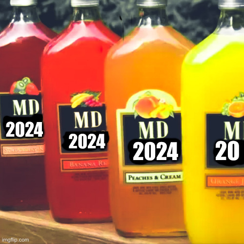 Have A Drink On Me | 2024; 2024; 20; 2024 | image tagged in mad dog 2020,politics,political meme,funny memes,funny | made w/ Imgflip meme maker