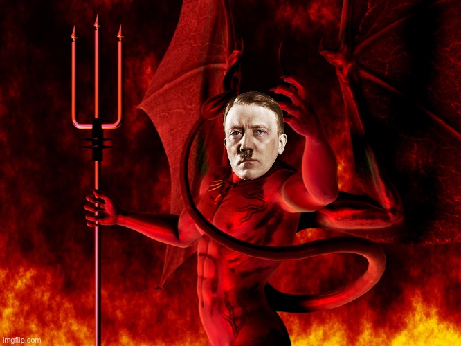 Hitler killing a lot of Jews be like: | image tagged in satan,hitler,adolf hitler,nazi,evil,dictator | made w/ Imgflip meme maker