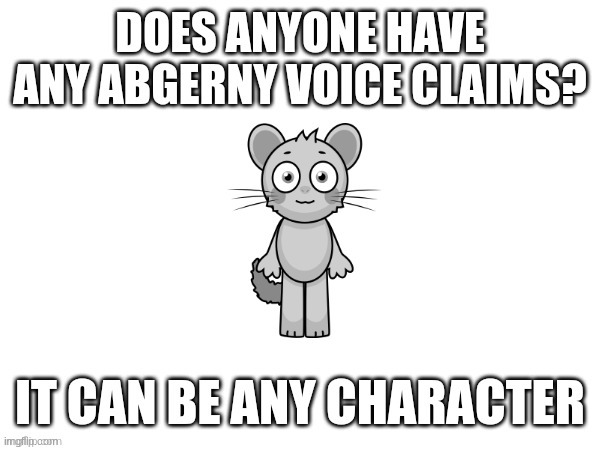 I'm gonna ask again | image tagged in abgerny,voice claims | made w/ Imgflip meme maker