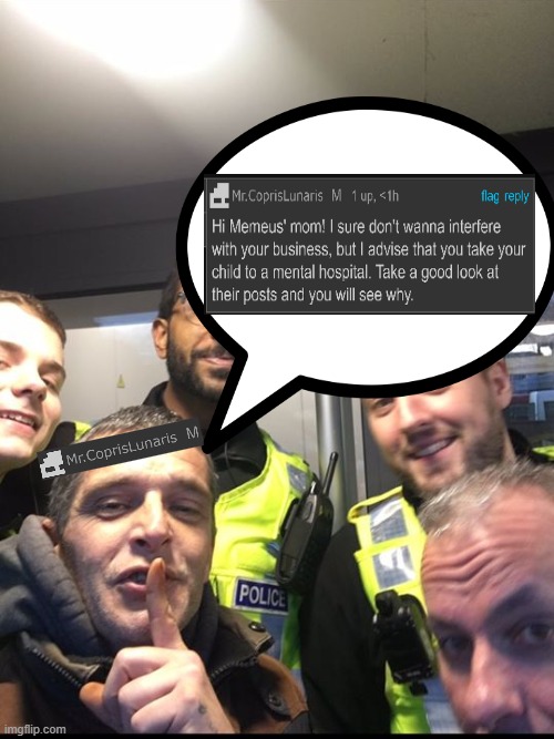 Don't tell police behind | image tagged in don't tell police behind | made w/ Imgflip meme maker
