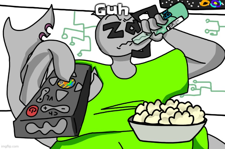 Zap watching TV | Guh | image tagged in zap waching tv | made w/ Imgflip meme maker