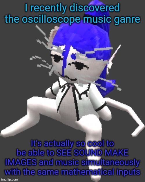 Cool stuff | I recently discovered the oscilloscope music ganre; It's actually so cool to be able to SEE SOUND MAKE IMAGES and music simultaneously with the same mathematical inputs | image tagged in proton announcement template | made w/ Imgflip meme maker
