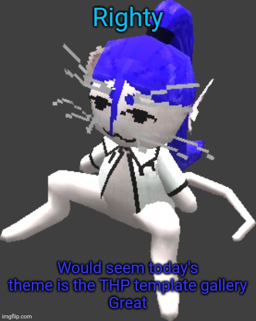 PROTON announcement template | Righty; Would seem today's theme is the THP template gallery
Great | image tagged in proton announcement template | made w/ Imgflip meme maker