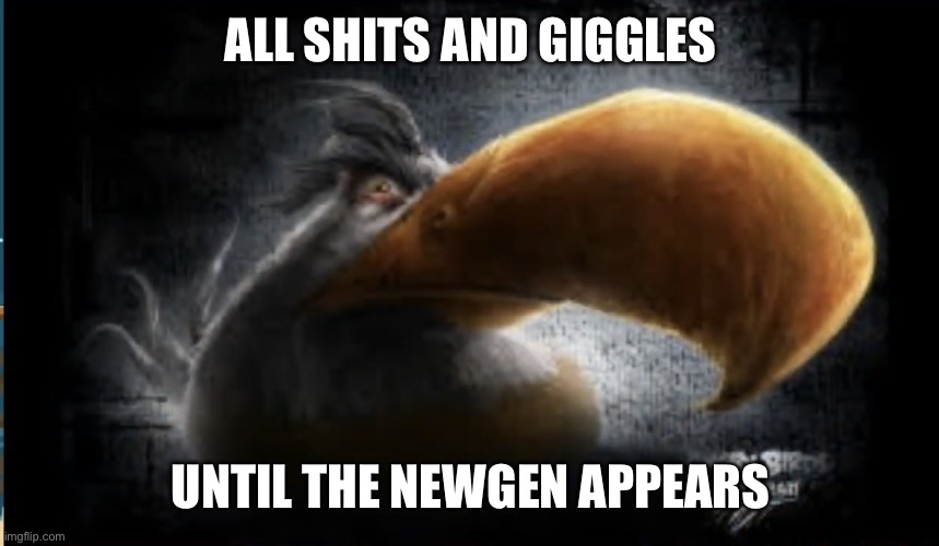 @RedEbgineer | ALL SHITS AND GIGGLES; UNTIL THE NEWGEN APPEARS | image tagged in realistic mighty eagle,msmg | made w/ Imgflip meme maker