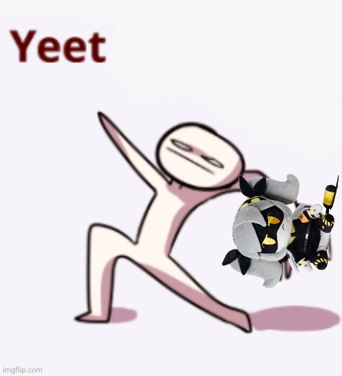 yeet the child | image tagged in yeet the child | made w/ Imgflip meme maker