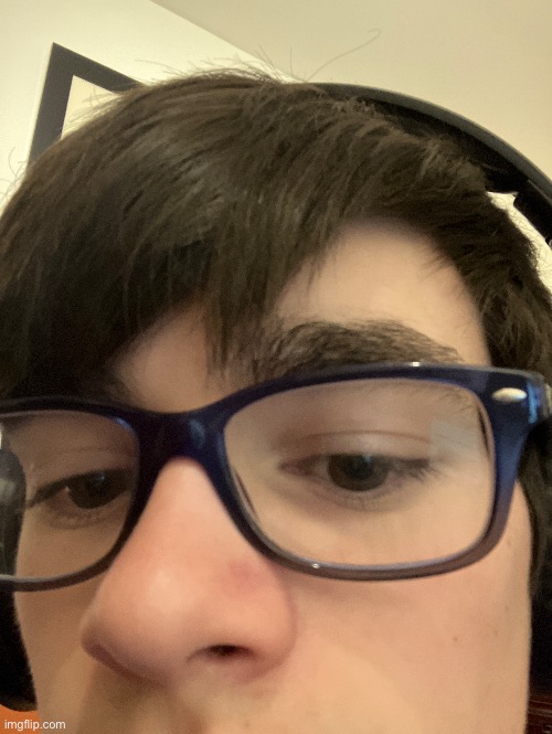 My lips are chapped so ignore that part | made w/ Imgflip meme maker