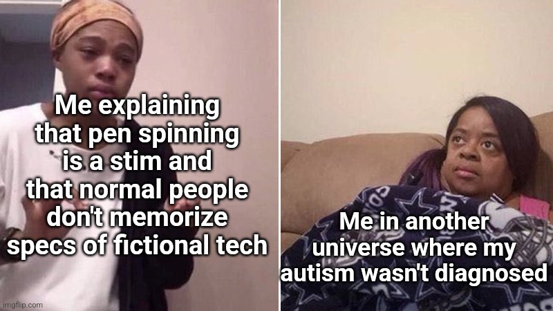 "Ok but did you know that instances of scp 6952-1 are accurate at up to 1.5 kilometers?" | Me explaining that pen spinning is a stim and that normal people don't memorize specs of fictional tech; Me in another universe where my autism wasn't diagnosed | image tagged in me explaining to my mom,autism,scp | made w/ Imgflip meme maker