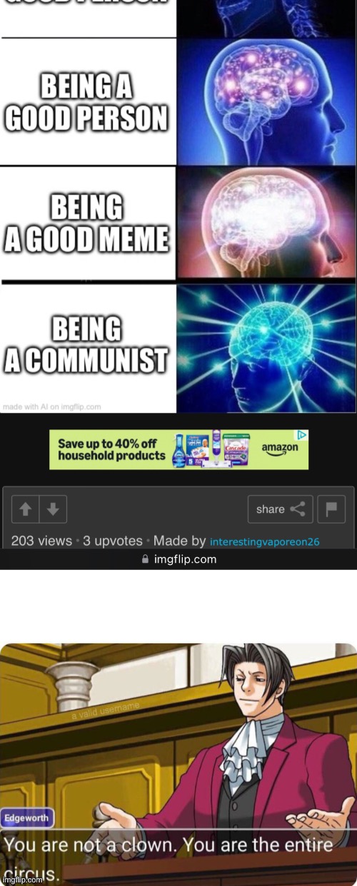 Smartest communist: | image tagged in you are not a clown you are the entire circus | made w/ Imgflip meme maker