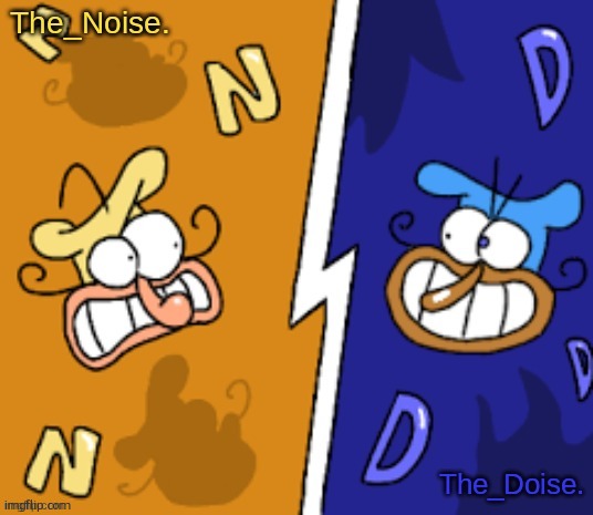 fuck you | image tagged in the_noise and the_doise 's shared announcement template | made w/ Imgflip meme maker