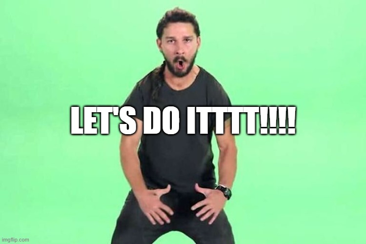 Just do it | LET'S DO ITTTT!!!! | image tagged in just do it | made w/ Imgflip meme maker