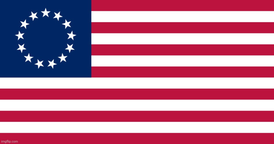 Betsy Ross flag | image tagged in betsy ross flag | made w/ Imgflip meme maker