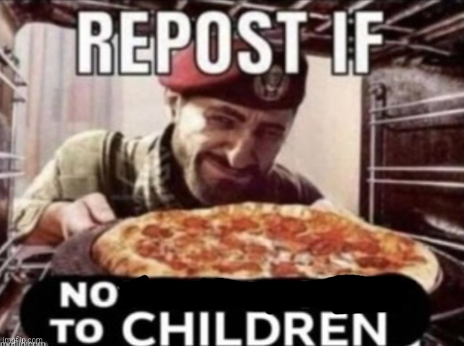 Repost if not attracted to children | image tagged in repost if not attracted to children | made w/ Imgflip meme maker
