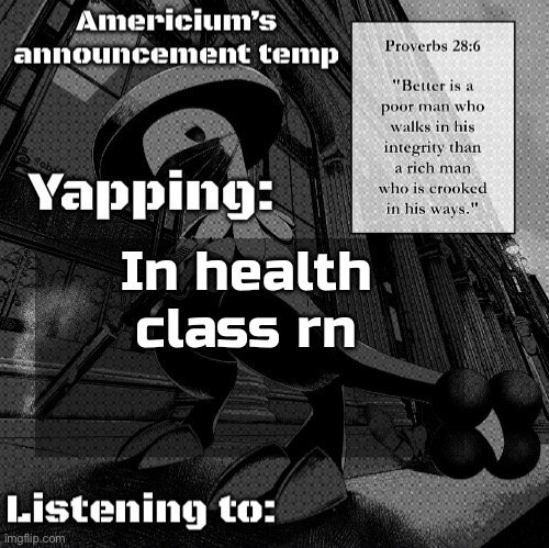 Ts boring af | In health class rn | image tagged in americium breloom temp | made w/ Imgflip meme maker