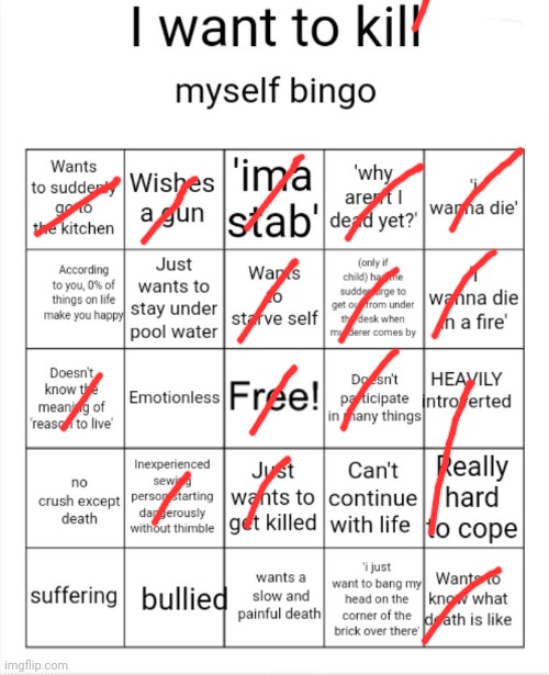 I want to kill myself bingo | image tagged in i want to kill myself bingo | made w/ Imgflip meme maker