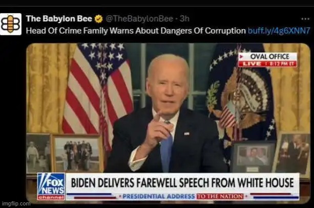 The Babylon Bee nails it again | image tagged in imgflip humor,joe biden,crime,family,irony,nailed it | made w/ Imgflip meme maker