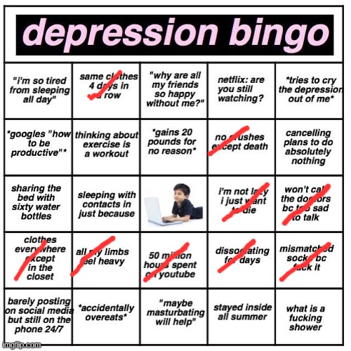 Depression bingo | image tagged in depression bingo | made w/ Imgflip meme maker