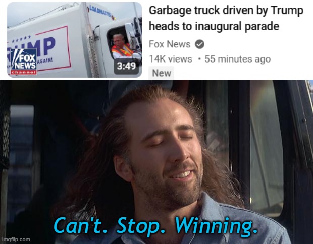 That guy knows exactly how to make us happy | Can't. Stop. Winning. | image tagged in nic cage feels good,trump 2024 | made w/ Imgflip meme maker