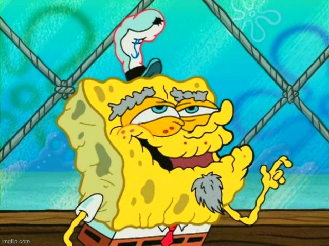 old spongebob | image tagged in old spongebob | made w/ Imgflip meme maker