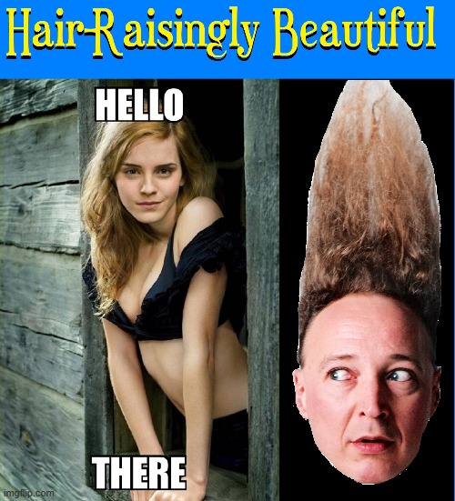 Suddenly, I have a Magic Wand!!!! | image tagged in vince vance,emma watson,harry potter,magic wand,memes,tall hair dude | made w/ Imgflip meme maker