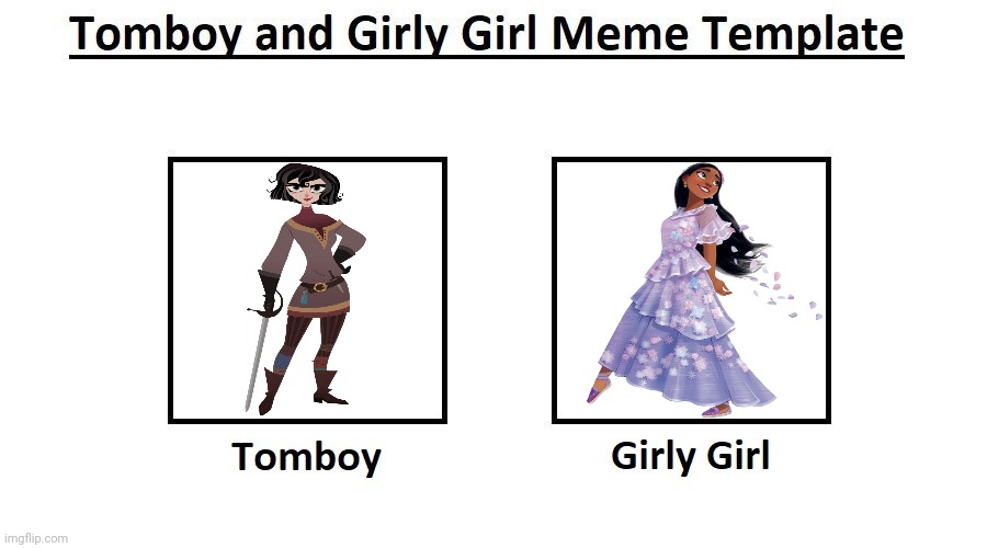 Cassandra (Tomboy) and Isabela (Girly Girl) | image tagged in tomboy and girly girl meme template,cassandra gothel,tangled,tangled the series,encanto meme,isabela madrigal | made w/ Imgflip meme maker