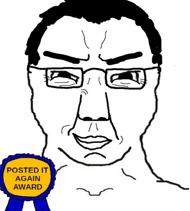 Chudjak with soyjak's posted it again award Blank Meme Template