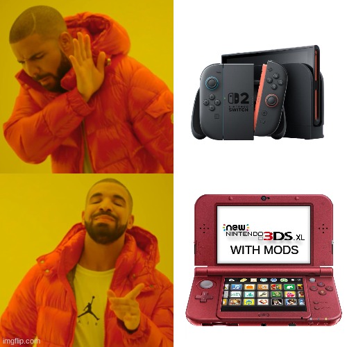 Switch 2 meme | WITH MODS | image tagged in memes,drake hotline bling,video games,nintendo switch,nintendo,mario kart | made w/ Imgflip meme maker