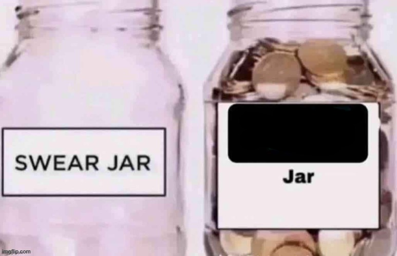 High Quality swear jar v blank jar Blank Meme Template