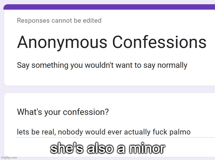 she's also a minor | made w/ Imgflip meme maker