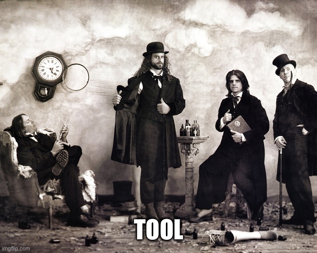 Tool (band) | TOOL | image tagged in tool band | made w/ Imgflip meme maker